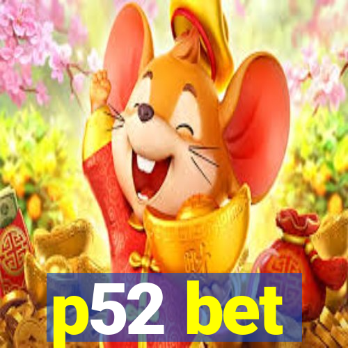 p52 bet