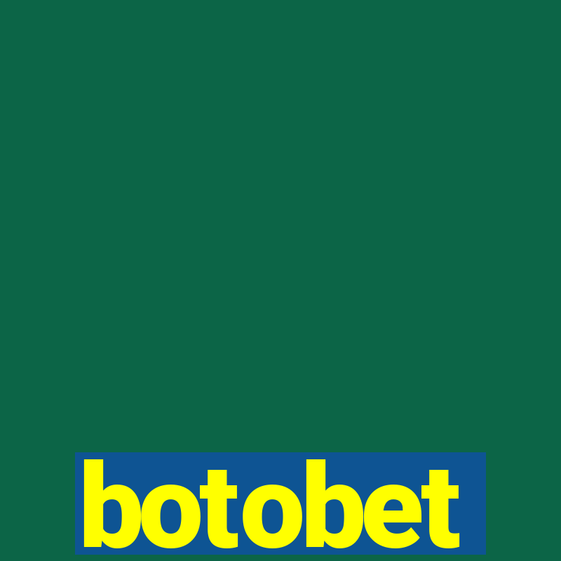 botobet