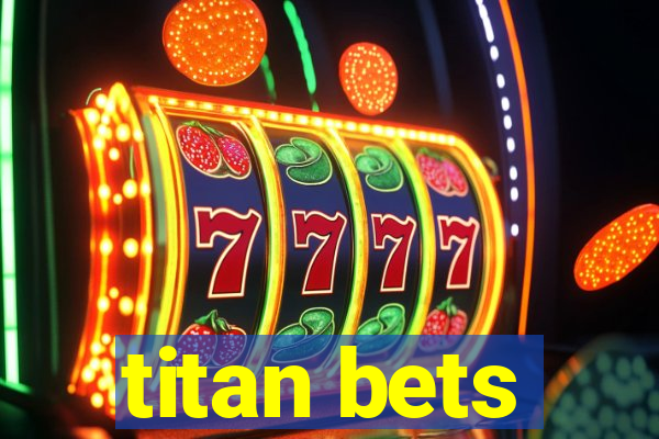 titan bets