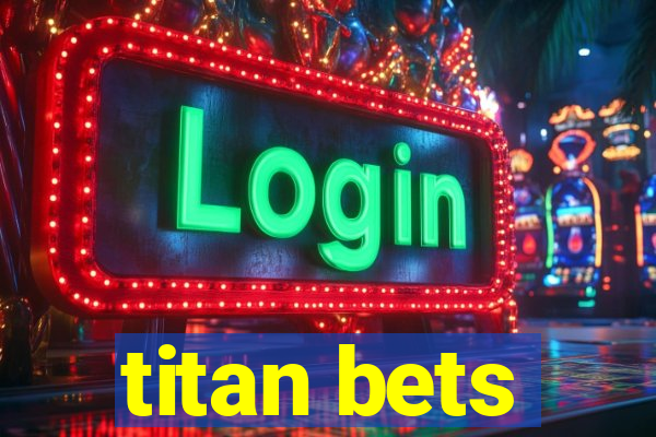 titan bets