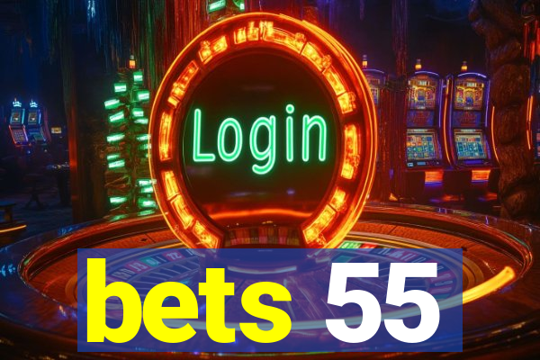 bets 55