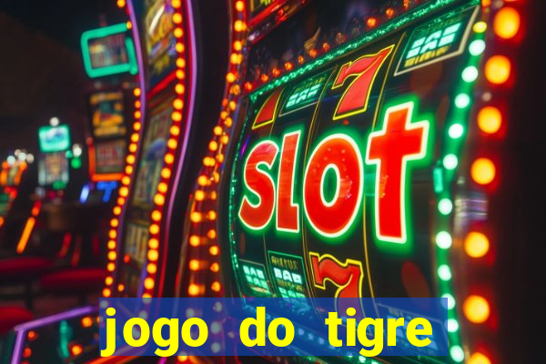 jogo do tigre deposito minimo 1 real