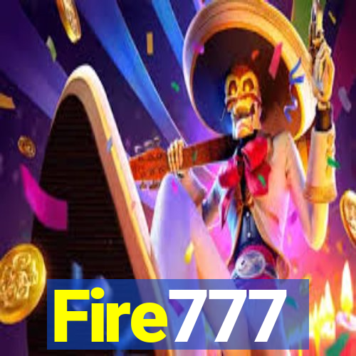 Fire777