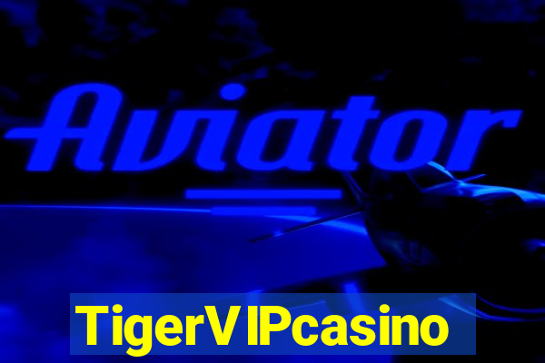 TigerVIPcasino