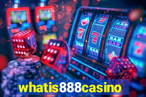 whatis888casino