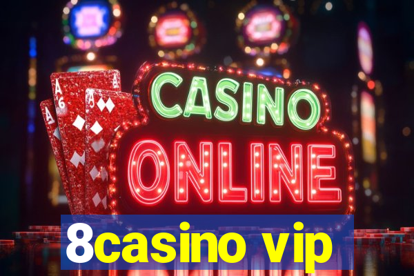 8casino vip