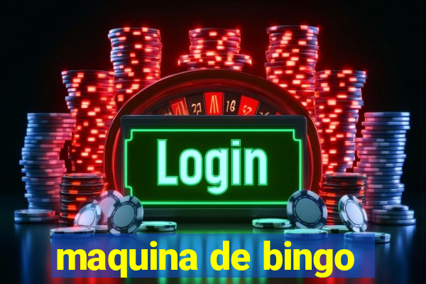 maquina de bingo