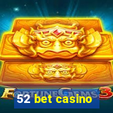 52 bet casino