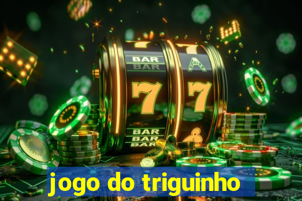 jogo do triguinho