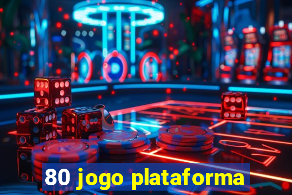 80 jogo plataforma