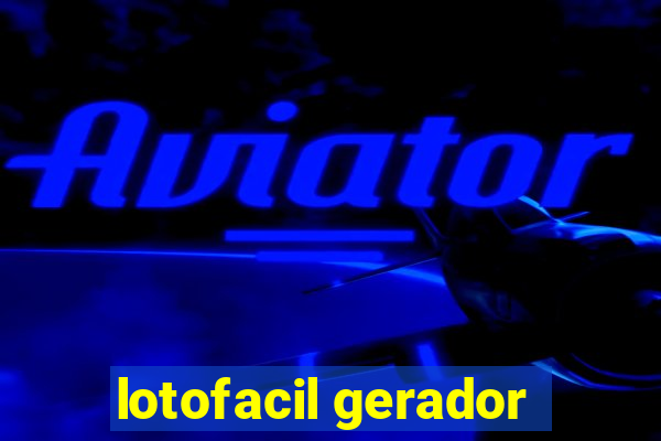 lotofacil gerador