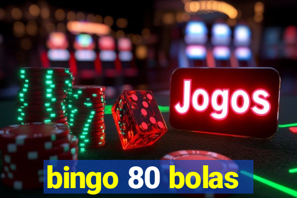 bingo 80 bolas