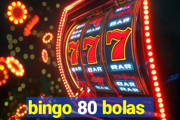 bingo 80 bolas