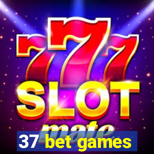 37 bet games