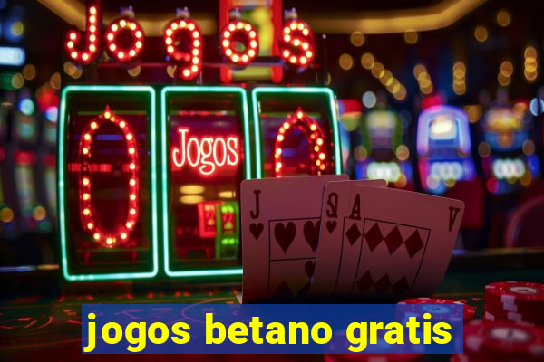 jogos betano gratis