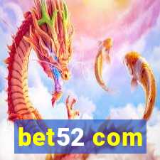 bet52 com