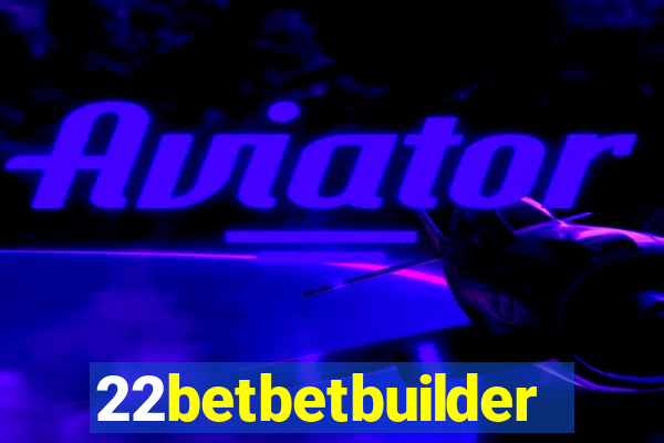 22betbetbuilder