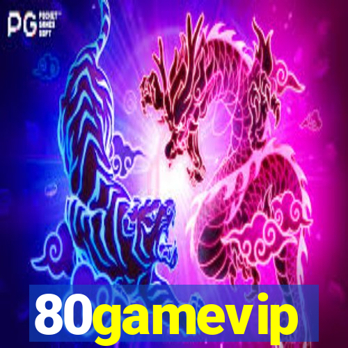 80gamevip