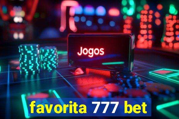 favorita 777 bet