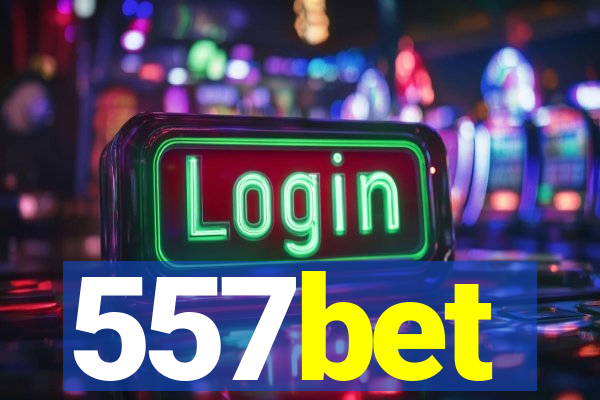 557bet