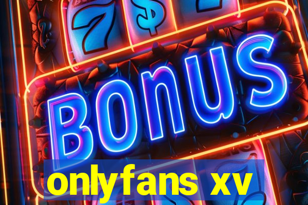 onlyfans xv