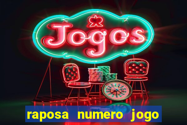 raposa numero jogo do bicho