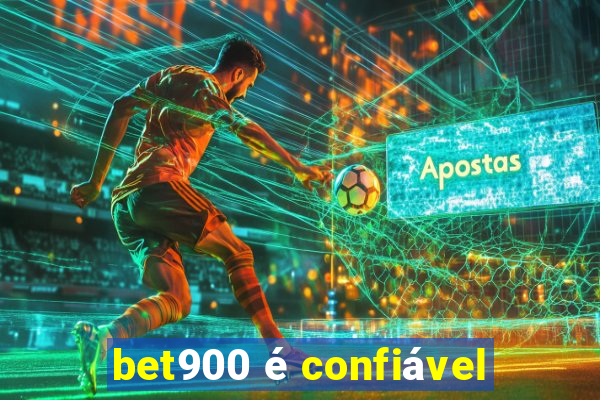 bet900 é confiável