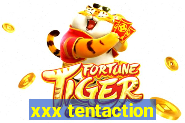 xxx tentaction