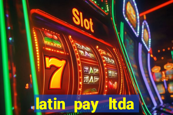 latin pay ltda jogos online