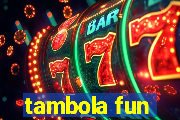 tambola fun