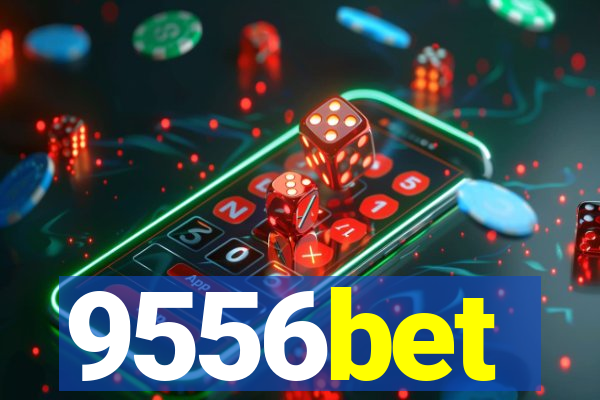 9556bet