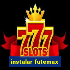 instalar futemax