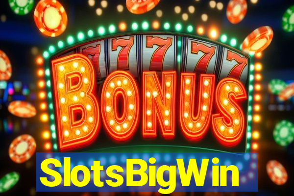 SlotsBigWin