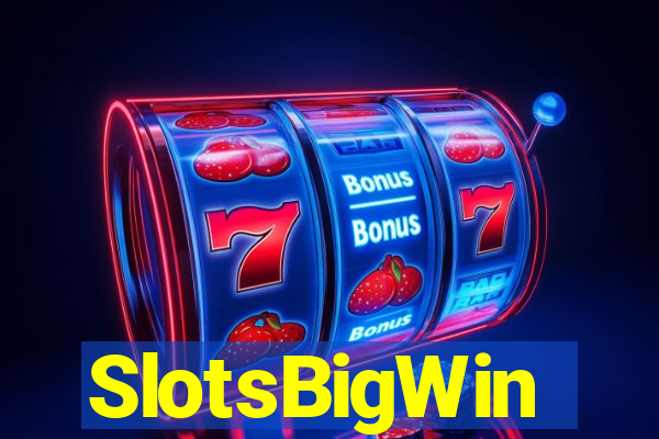 SlotsBigWin