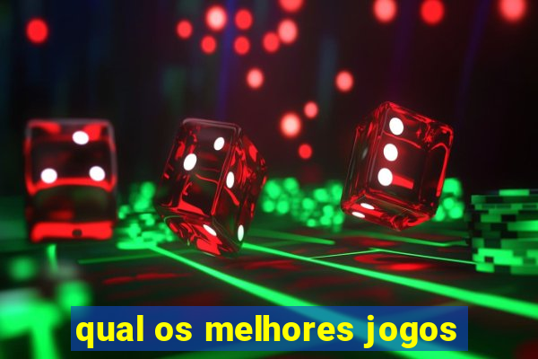 qual os melhores jogos