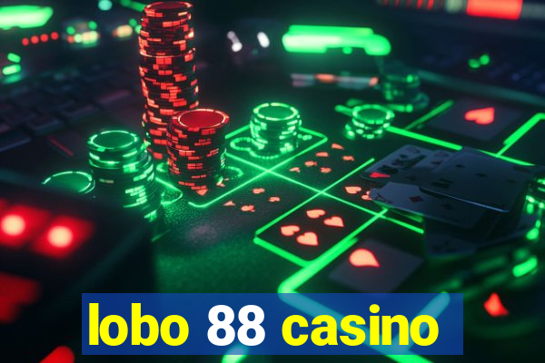 lobo 88 casino