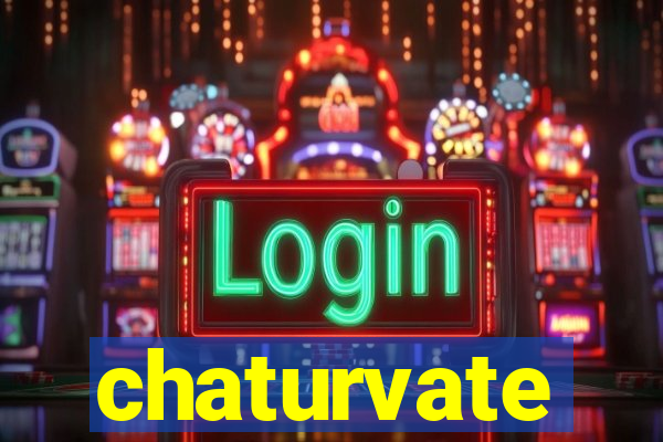 chaturvate