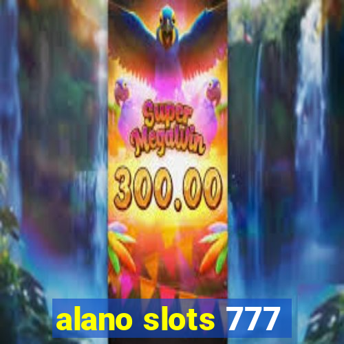 alano slots 777