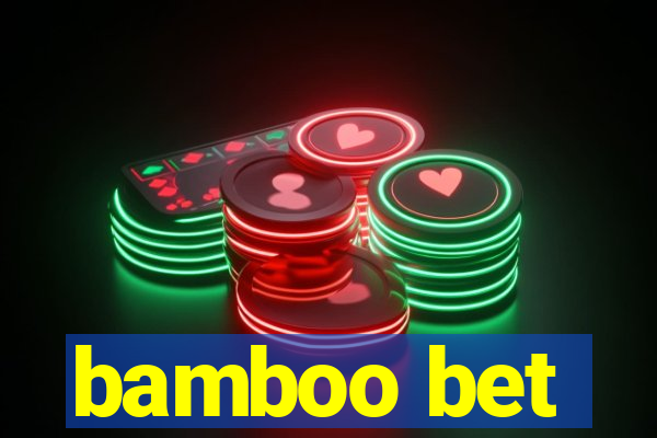 bamboo bet