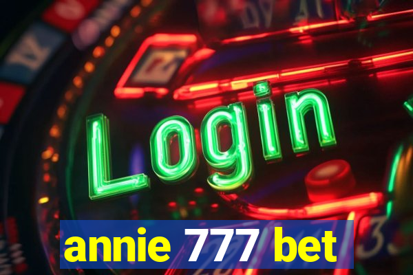 annie 777 bet