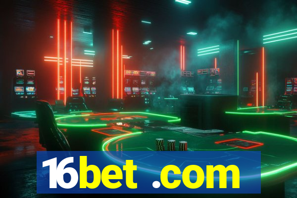 16bet .com