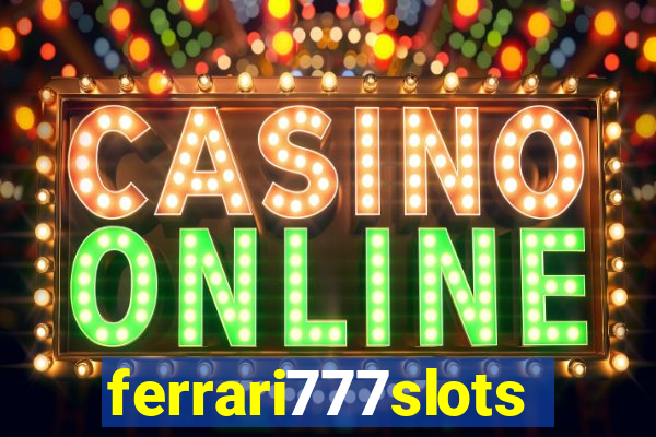 ferrari777slots.com