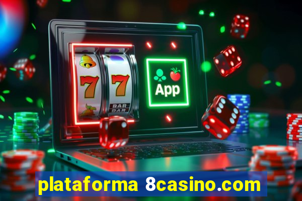 plataforma 8casino.com