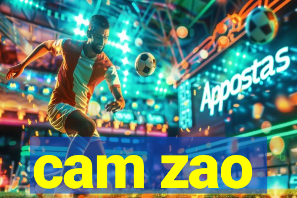 cam zao