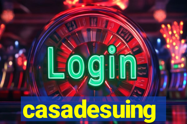 casadesuing