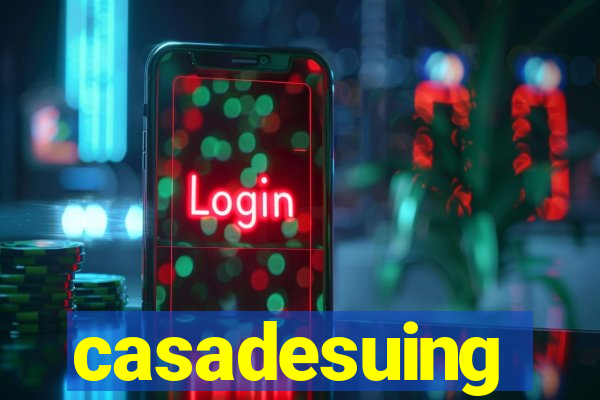 casadesuing