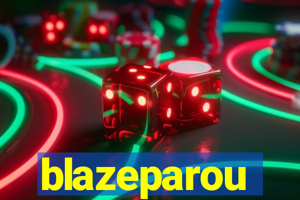 blazeparou