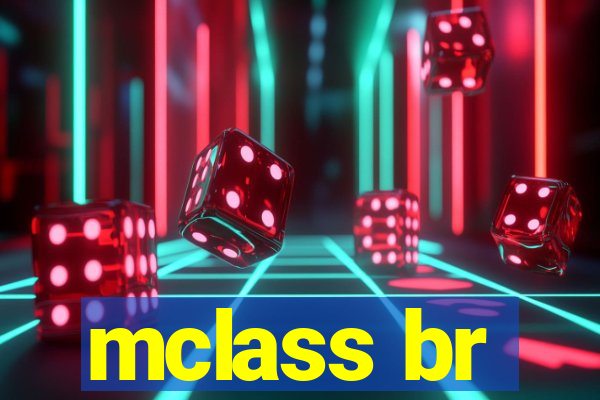 mclass br