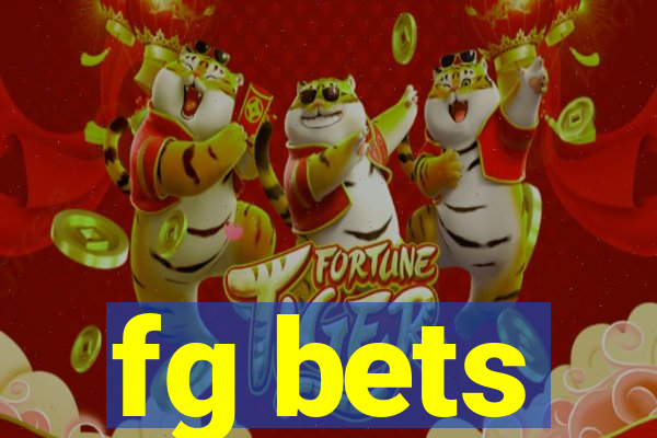 fg bets