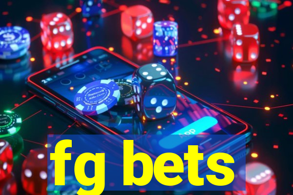 fg bets